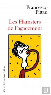 Les Hamsters De L'Agacement