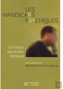 Bertrand.pt - Les Handicaps Psychiques ; Concepts, Approches, Pratiques