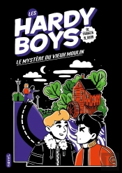 Les Hardy Boys : Le Mystère Du Vieux Moulin