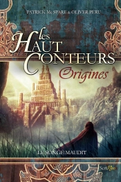 Les Haut-Conteurs, Origines ; Le Songe Maudit