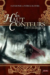 Les Haut Conteurs Tome 1 ; La Voix Des Rois