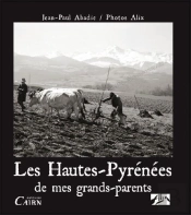 Les Hautes Pyrenées De Mes Grands Parents