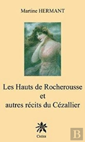 Les Hauts De Rocherousse Et Autres Récits Du Cézallier