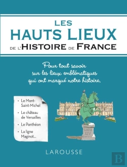 Bertrand.pt - Les Hauts Lieux De L'Histoire De France
