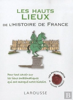 Bertrand.pt - Les Hauts Lieux De L'Histoire De France
