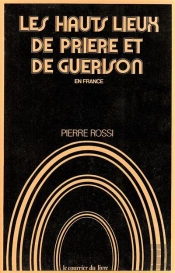 Les Hauts Lieux De Priere Et De Guerison