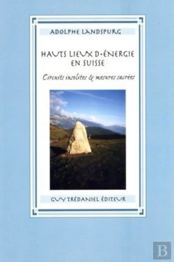 Bertrand.pt - Les Hauts Lieux D'Energie En Suisse