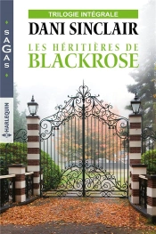 Les Héritières De Blackrots ; Une Héritière En Danger, Séduction Sous Tension, Secret De Famille