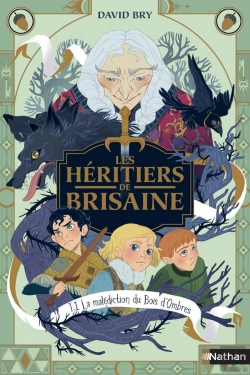 Bertrand.pt - Les Héritiers De Brisaine Tome 1 : La Malédiction Du Bois D'Ombres