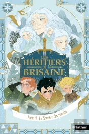 Les Héritiers De Brisaine Tome 4 : La Sorcière Des Saisons