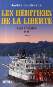 Les Héritiers De La Liberté Tome 2 ; Les Créoles