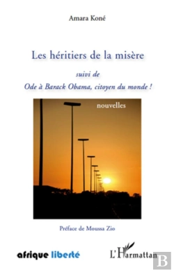 Bertrand.pt - Les Héritiers De La Misère ; Ode À Barack Obama, Citoyen Du Monde !