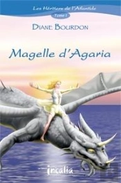 Les Héritiers De L'Atlantide T.1 ; Magelle D'Agaria