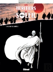 Les Héritiers Du Soleil Tome 10 ; La Nuit De Lumière Tome 2