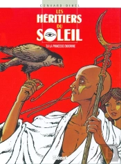 Les Héritiers Du Soleil Tome 6 ; La Princesse Endormie