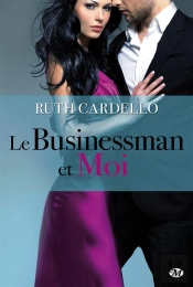 Les Heritiers T.2 ; Le Businessman Et Moi