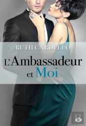 Les Héritiers T.3 ; L'Ambassadeur Et Moi