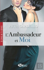 Les Héritiers T.3 ; L'Ambassadeur Et Moi