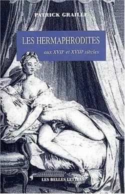 Bertrand.pt - Les Hermaphrodites Aux Xviie Et Xviiie Siècles