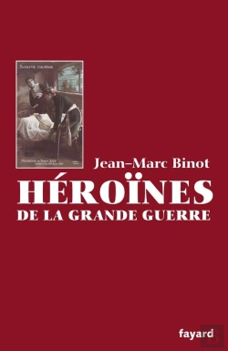 Bertrand.pt - Les Héroïnes De La Grande Guerre