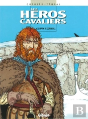 Les Héros Cavaliers - Tome 03 : Mark De Cornwall