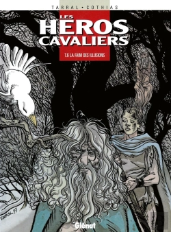 Bertrand.pt - Les Héros Cavaliers - Tome 06 : La Faim Des Illusions