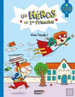 Bertrand.pt - Les Héros De 1re Primaire ;  Vive L'École !