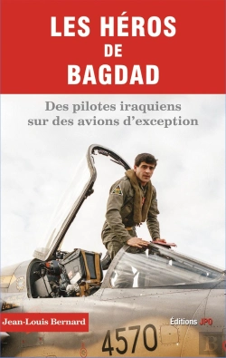 Bertrand.pt - Les Héros De Bagdad ; Des Pilotes Irakiens Sur Des Avions D'Exception