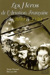 Les Héros De L'Aviation De 1919 À 1930