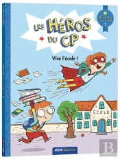 Les Héros Du Cp ; Niveau 1 ; Vive L'École !