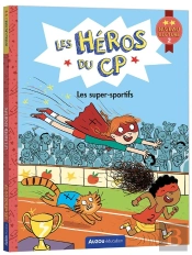Les Héros Du Cp ; Niveau 2 : Les Super-Sportifs