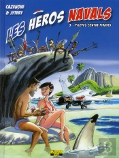 Les Heros Navals T.3