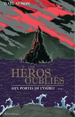 Bertrand.pt - Les Héros Oubliés Tome 1 ; Aux Portes De L'Oubli