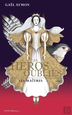 Bertrand.pt - Les Héros Oubliés Tome 2 ; Les Maîtres