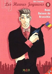 Les Heures Joyeuses Tome 9 ; Bons Baisers De Bravachie