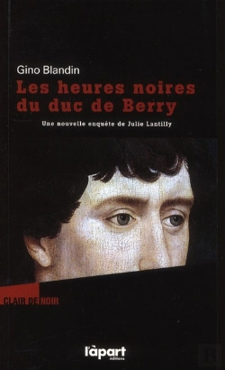 Bertrand.pt - Les Heures Noires Du Duc De Berry