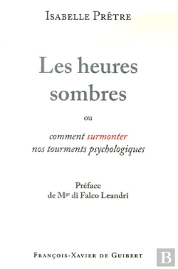 Bertrand.pt - Les Heures Sombres Ou Comment Surmonter Nos Tourments Psychologiques
