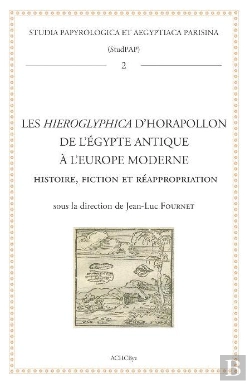 Bertrand.pt - Les Hieroglyphica D'Horapollon De L'Égypte Antique À L'Europe Moderne : Histoire, Fiction Et Réappropriation