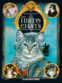 Bertrand.pt - Les Histochats ; Portraits De Chats Illustres