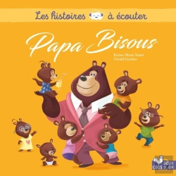 Bertrand.pt - Les Histoires À Écouter : Papa Bisous