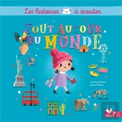 Les Histoires À Écouter : Tout Autour Du Monde