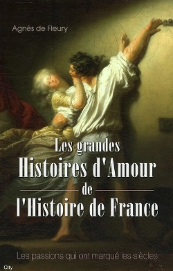Bertrand.pt - Les Histoires D'Amour De L'Histoire De France