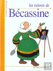 Les Histoires De Becassine ; Les Talents De Becassine