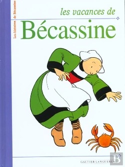 Bertrand.pt - Les Histoires De Becassine ; Les Vacances De Becassine