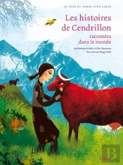 Les Histoires De Cendrillon ; Racontées Dans Le Monde