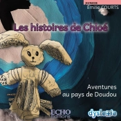 Les Histoires De Chloé : Aventures Au Pays De Doudou