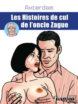 Bertrand.pt - Les Histoires De Cul De L'Oncle Zague