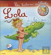 Les Histoires De Lola ; Lola À La Mer