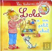 Les Histoires De Lola ; Lola A Un Petit Chat