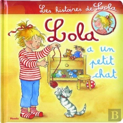 Bertrand.pt - Les Histoires De Lola ; Lola A Un Petit Chat